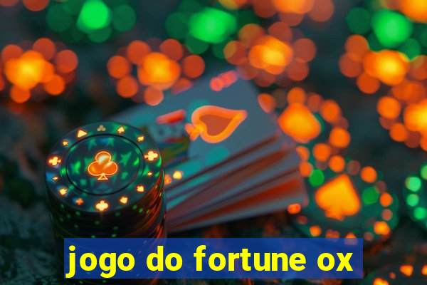 jogo do fortune ox